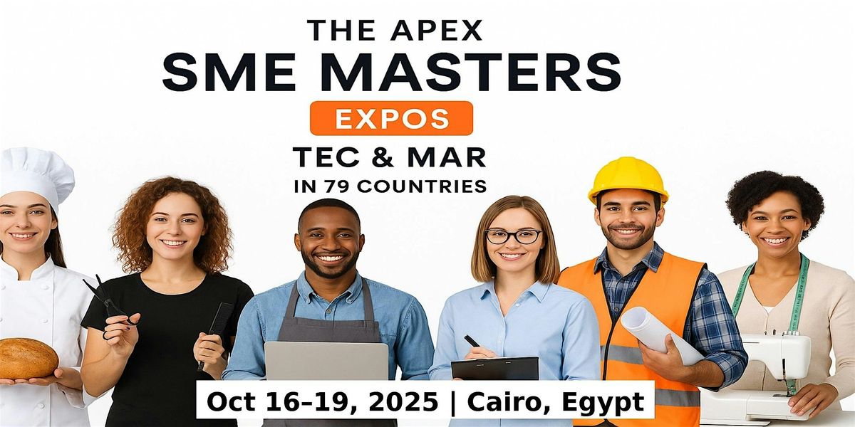 Apex SME Masters Expos: Tec & Mar in Cairo, Egypt, 16 October | Event in Ad Doqi A | AllEvents