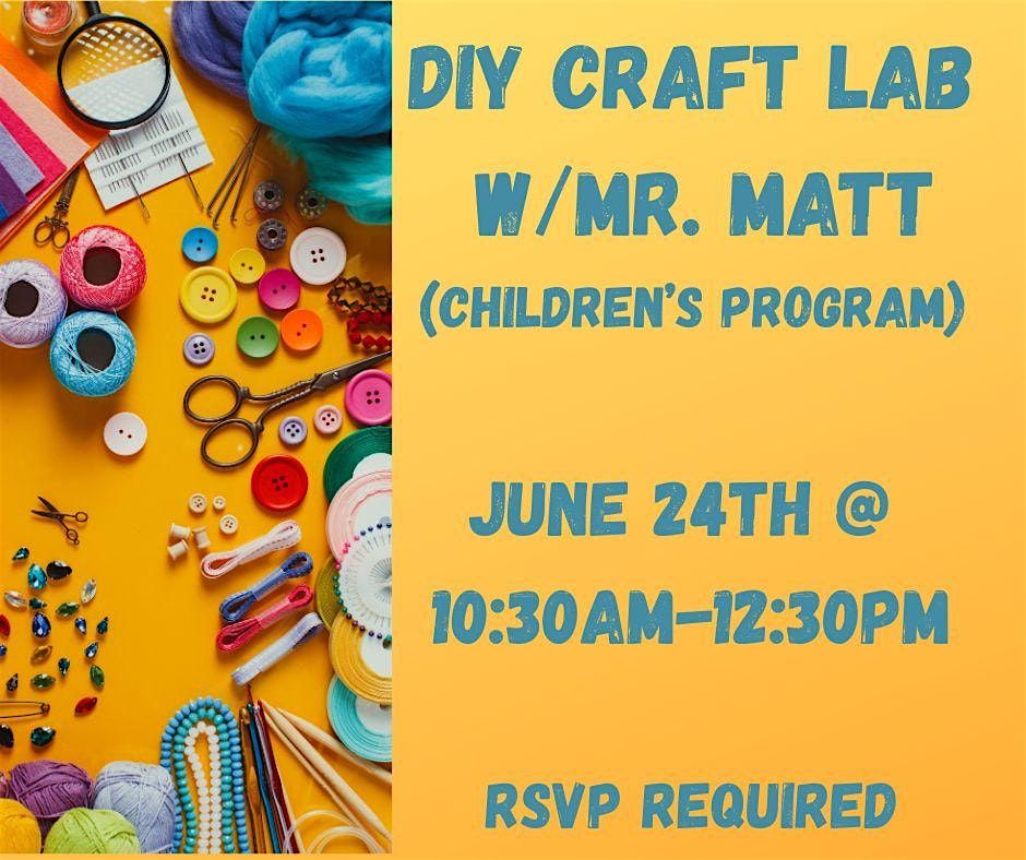 DIY Craft Lab w/Mr. Matt (Children's Program), 24 June | Event in Beacon Falls | AllEvents