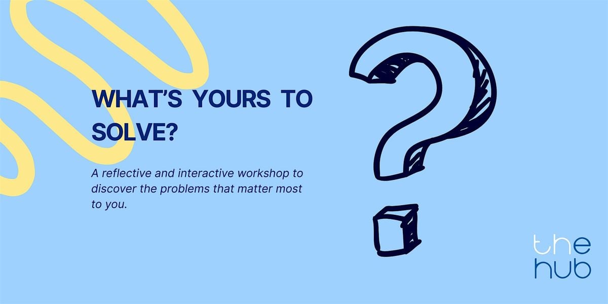 What is Yours to Solve?, 5 September | Event in Berkeley | AllEvents