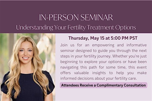 IN-PERSON SEMINAR: Understanding Your Fertility Treatment Options, 1 October | Event in San Diego | AllEvents