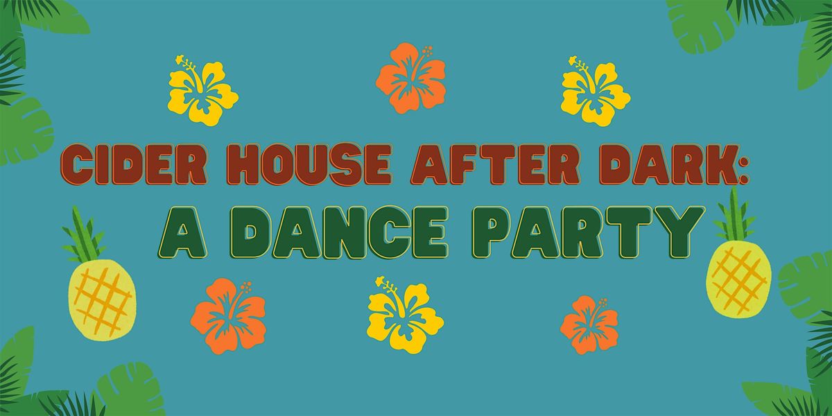 Cider House After Dark: A Dance Party, 27 June | Event in Bainbridge Island | AllEvents