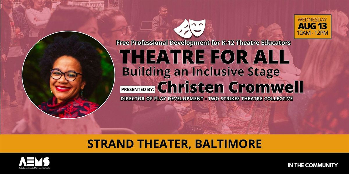 Theatre for All: Building an Inclusive Stage, 13 August | Event in Baltimore | AllEvents