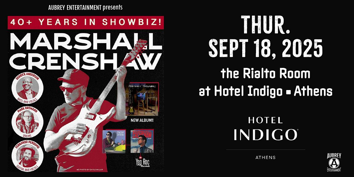 Marshall Crenshaw 40+ Years In Showbiz Tour @ The Rialto Club (Athens, GA), 18 September | Event in Athens