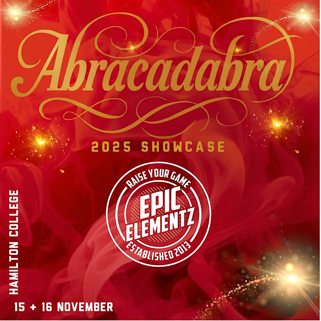 Epic Elementz presents ‘Abracadabra’, 16 November | Event in Hamilton | AllEvents