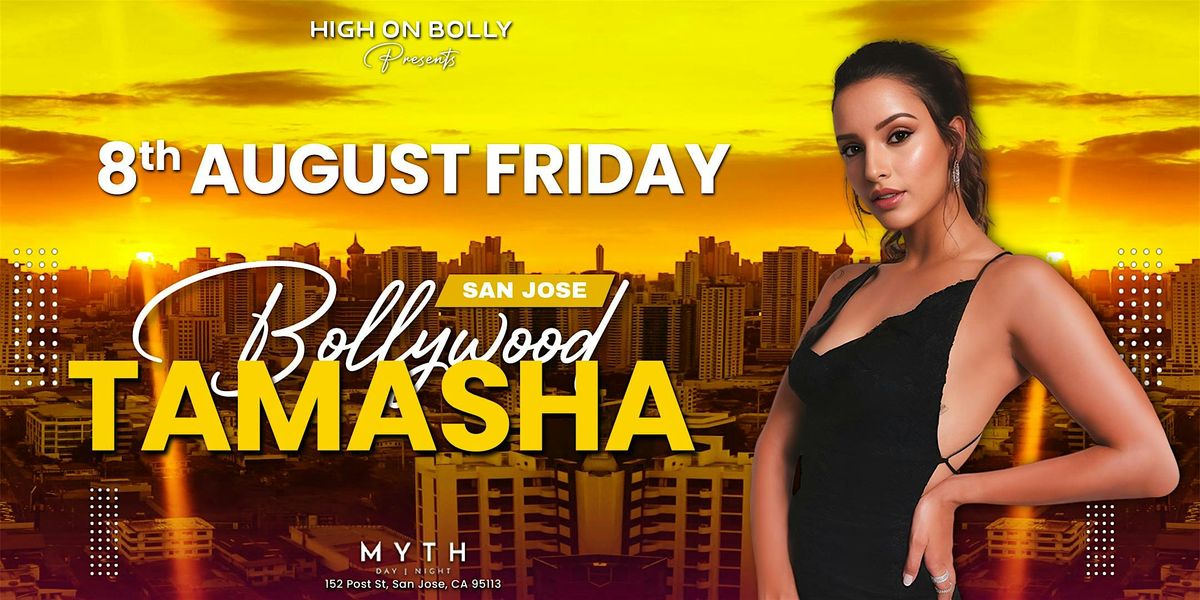 AUG 08 | FRIDAY |   BOLLYWOOD TAMASHA PARTY   | SAN JOSE, 8 August | Event in San Jose | AllEvents