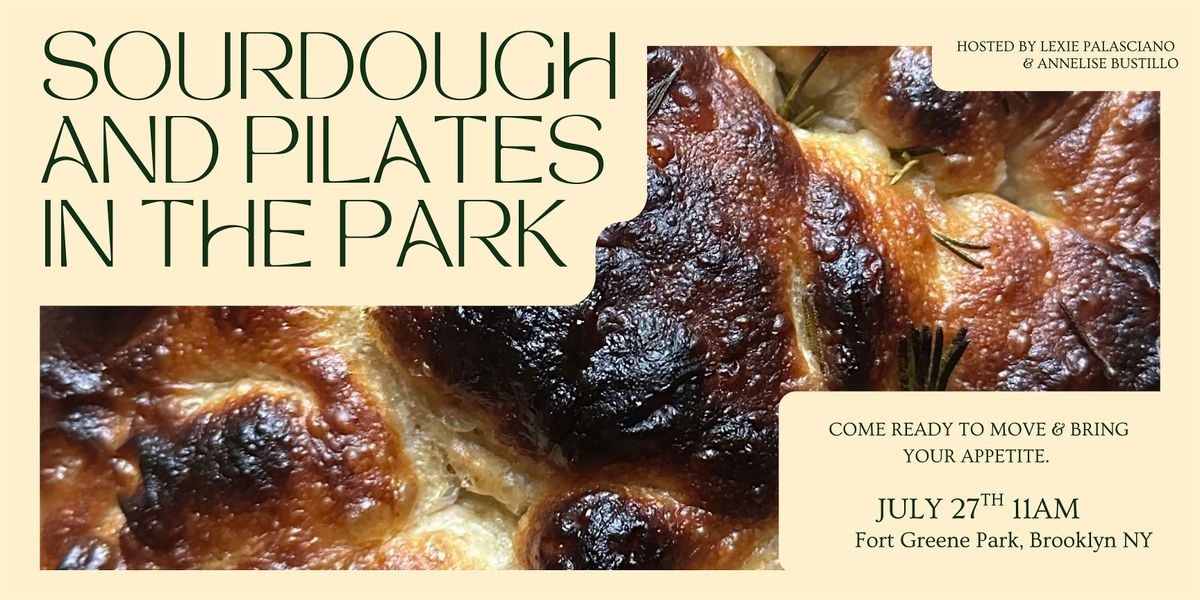 Sourdough and Pilates in the Park, 27 July | Event in Brooklyn | AllEvents