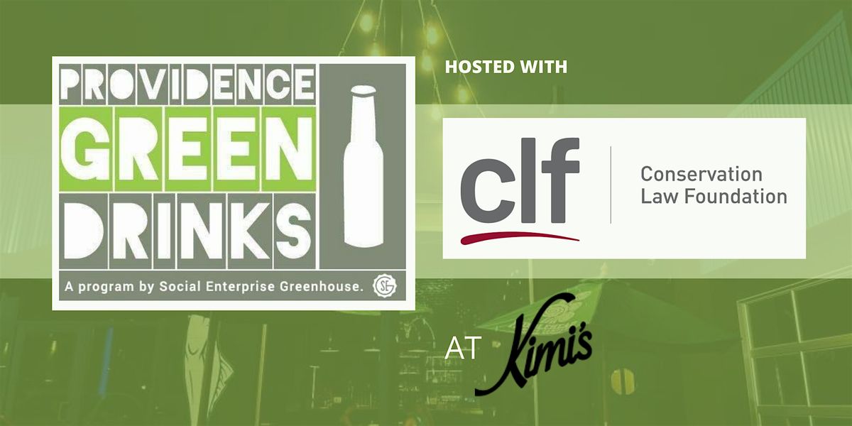 PVD Green Drinks  with CLF• November 2025 | Event in Providence | AllEvents