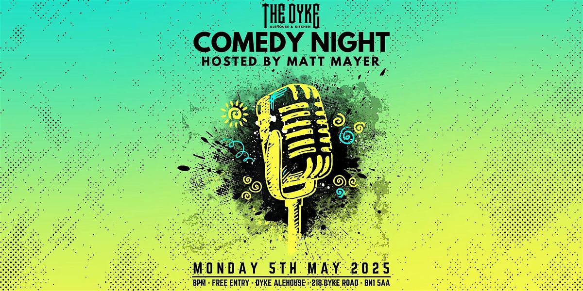 Comedy Night @ The Dyke, 5 May | Event in Brighton and Hove | AllEvents