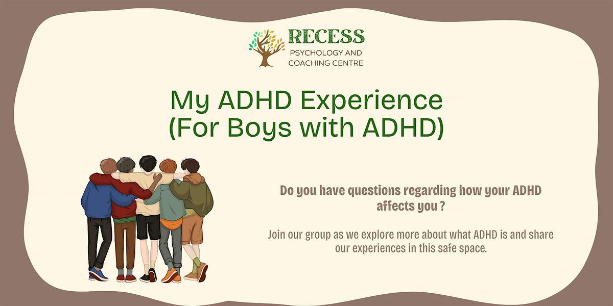 My ADHD Experience (For Boys with ADHD), 22 October | Event in Bedok | AllEvents