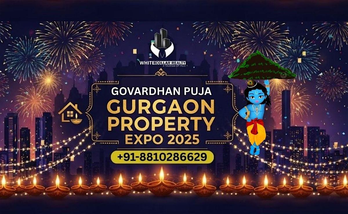 Celebrate Govardhan Puja with Free Entry to Gurgaon Property Expo 2025, 18 October | Event in Gurugram | AllEvents