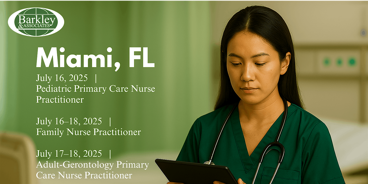 Pediatric Primary Care Nurse Practitioner BLITZ Certification Review, 16 July | Event in Miami | AllEvents