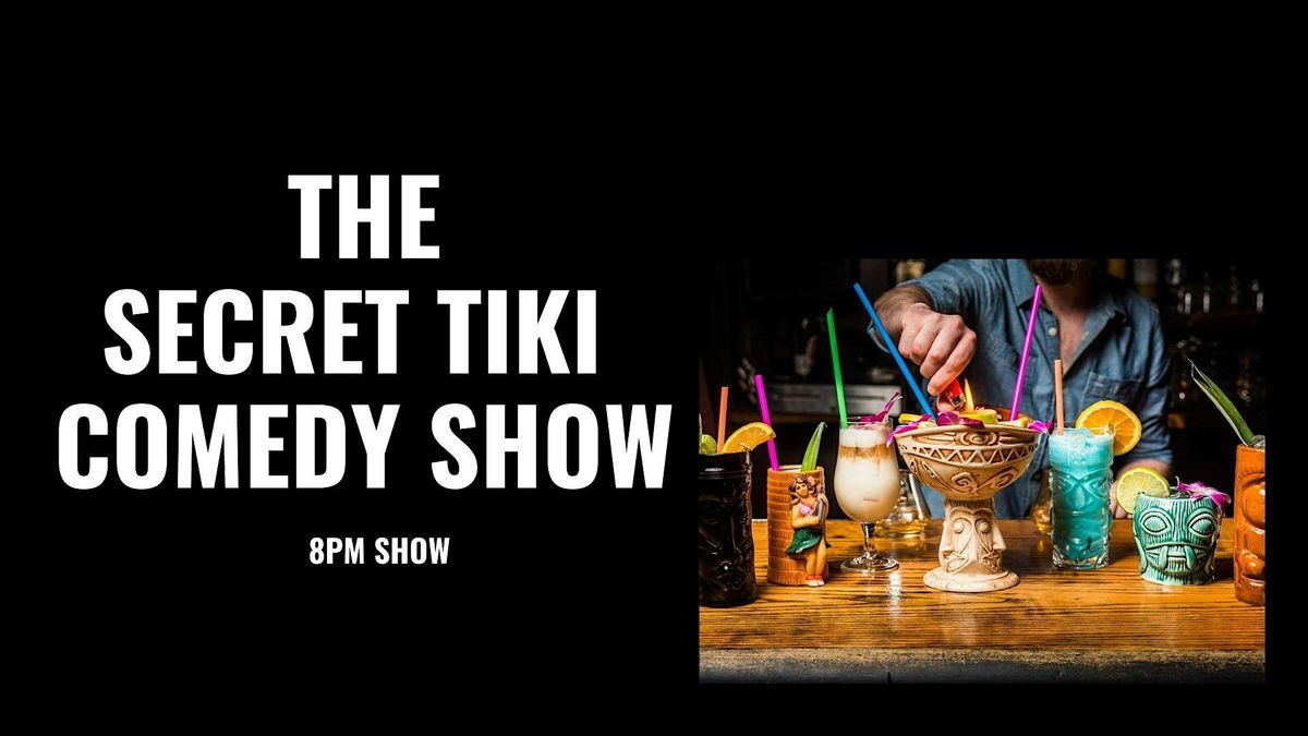 Secret Tiki Pop-Up Comedy Show - Costa Mesa, 21 August | Event in Costa Mesa | AllEvents