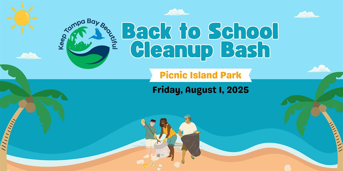 Back to School Cleanup Bash, 1 August | Event in Tampa | AllEvents