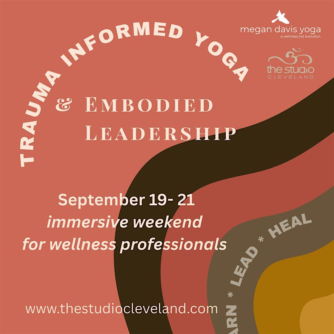Trauma Informed Yoga & Embodied Leadership, 19 September | Event in Cleveland | AllEvents