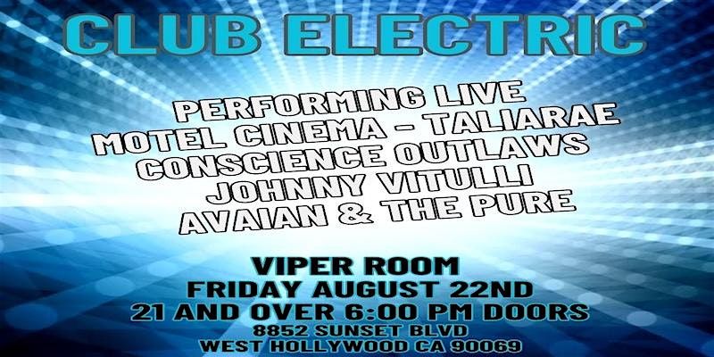 CLUB ELECTRIC VIPER ROOM FRIDAY AUGUST 22ND, 22 August | Event in West Hollywood | AllEvents