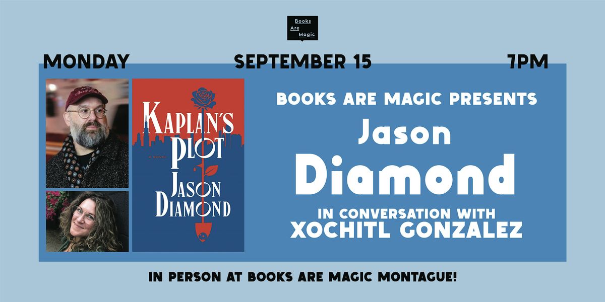 In-Store: Jason Diamond: Kaplan's Plot w/ Xochitl Gonzalez, 15 September | Event in Brooklyn | AllEvents
