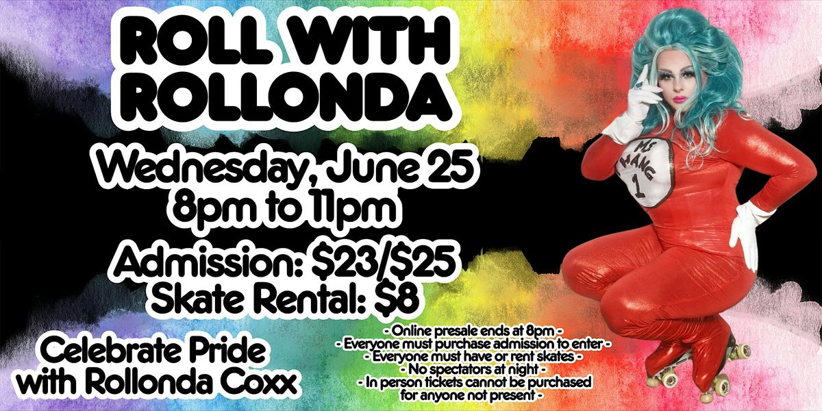 Roll With Rollonda Skate Night ALL AGES 8pm - 11pm, 25 June | Event in Glendale | AllEvents
