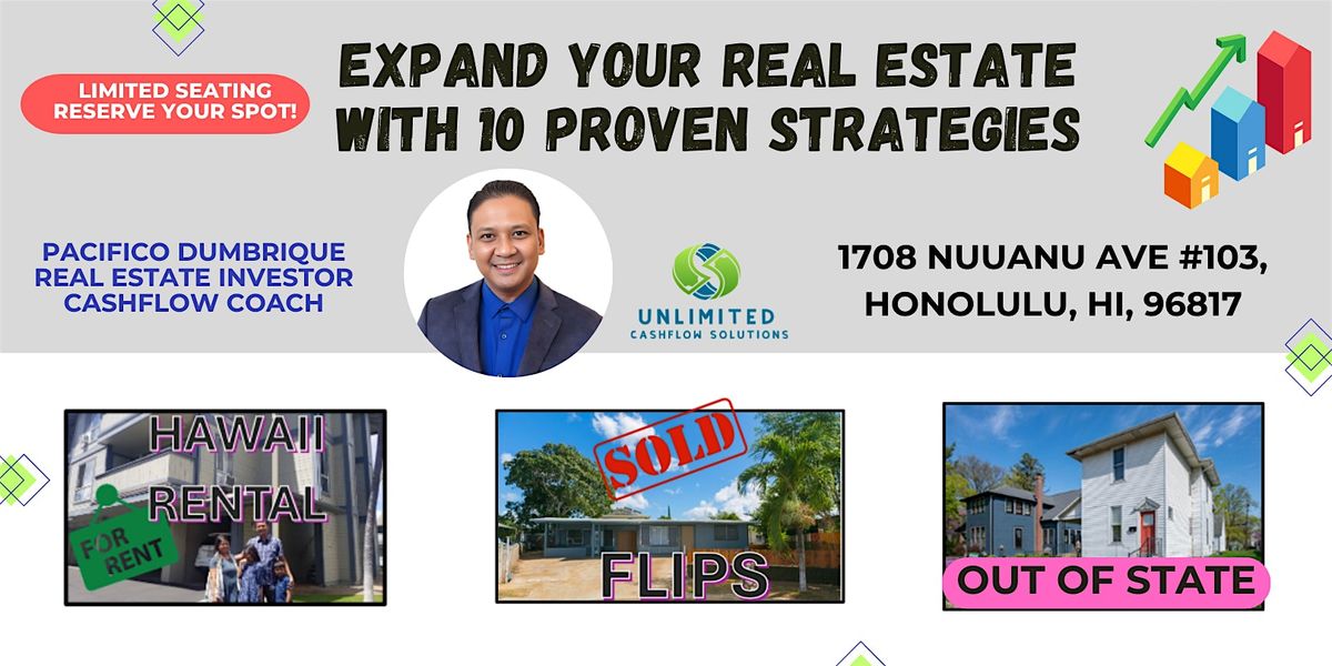 Expand Your Real Estate With 10 Proven Strategies IN PERSON, 30 July | Event in Honolulu | AllEvents
