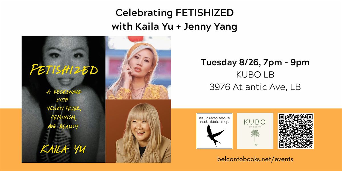 Celebrating FETISHIZED with Kaila Yu and Jenny Yang, 26 August | Event in Long Beach | AllEvents