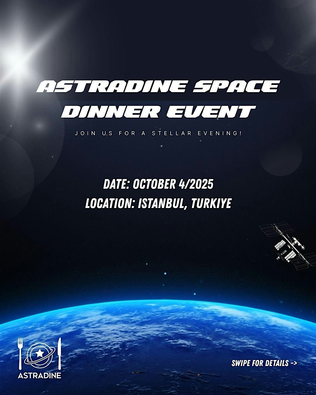 AstraDine Space Dinner Event/AstraDine Uzay Akşam Yemeği Etkinliği, 4 October | Event in İstanbul | AllEvents