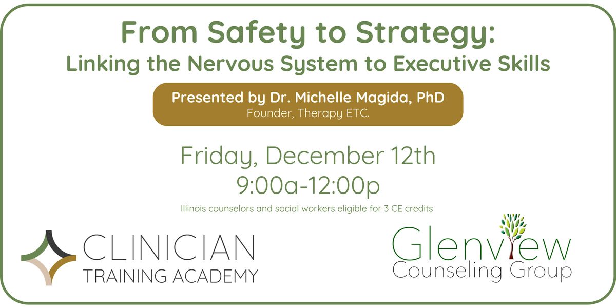 From Safety to Strategy: Linking the Nervous System to Executive Skills, 12 December | Event in Glenview | AllEvents
