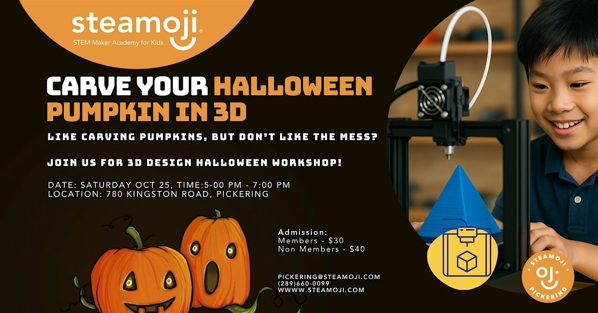 Halloween Family Fun: 3D Pumpkin Carving Workshop at Steamoji Pickering, 25 October | Event in Pickering | AllEvents