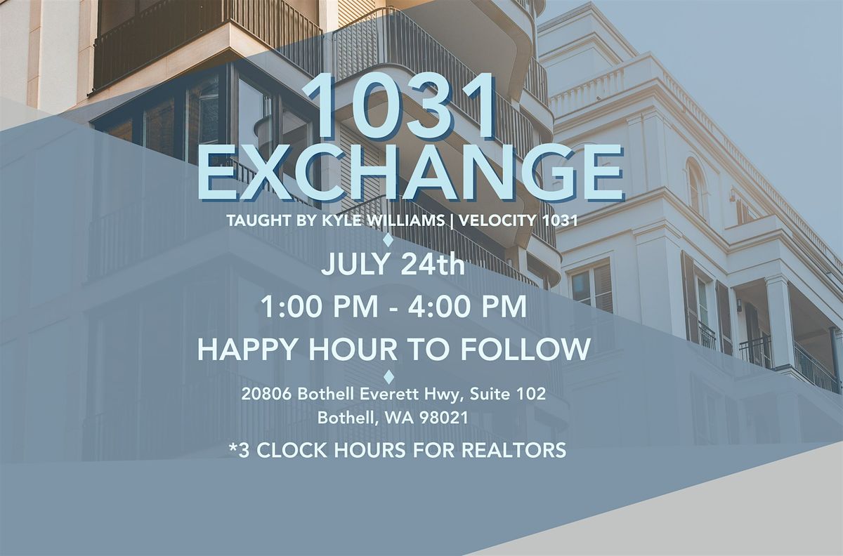1031 Exchanges: Smarter Investing, Bigger Returns, 24 July | Event in Bothell | AllEvents