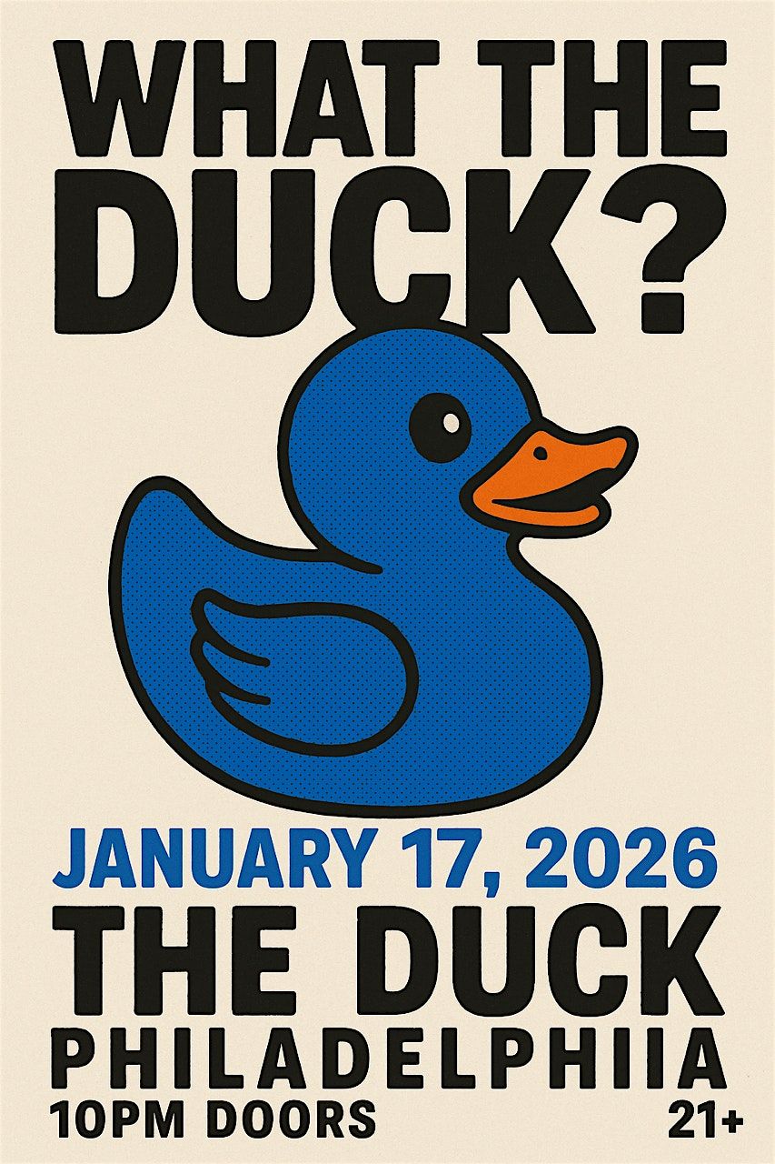 What The Duck? At Midnight, 17 January | Event in Philadelphia | AllEvents