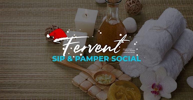Fervent: Sip & Pamper Social, 29 November | Event in London | AllEvents