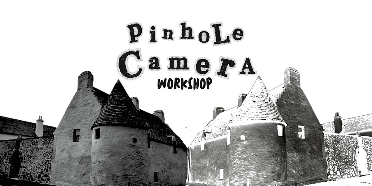 Pinhole Camera Workshop