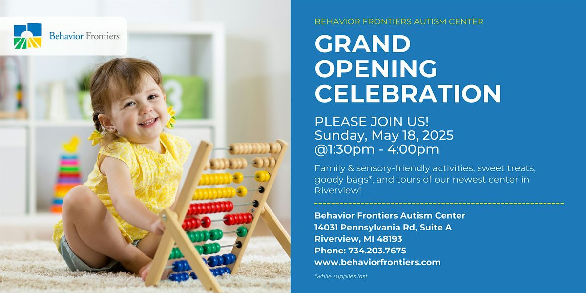 Behavior Frontiers Autism Center - Riverview GRAND OPENING!, 18 May | Event in Riverview | AllEvents