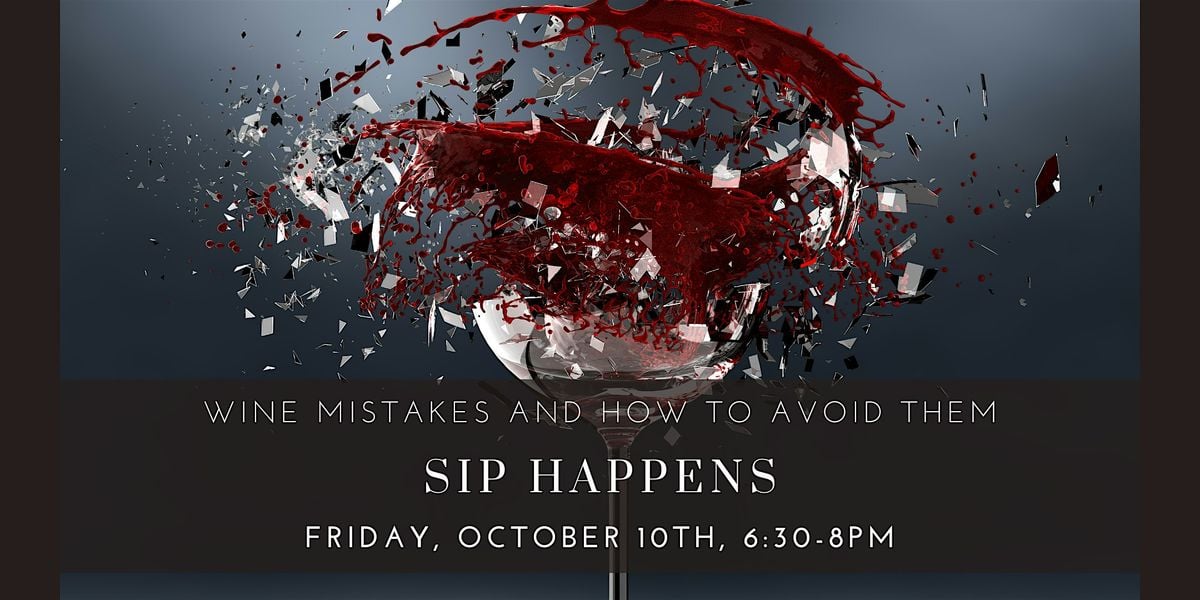 Sip Happens: Wine Mistakes and How to Avoid Them, 20 September | Event in Cambridge | AllEvents