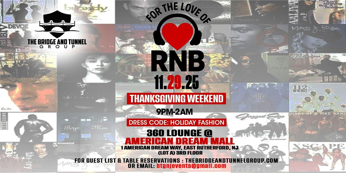 The Bridge and Tunnel Group  Presents: For The Love Of R&B, 29 November | Event in East Rutherford | AllEvents