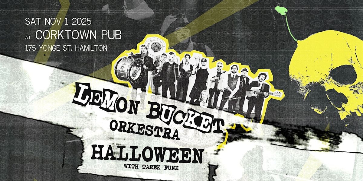 Lemon Bucket Orkestra Halloween - Fall Into Chaos Tour - Hamilton!, 1 November | Event in Hamilton | AllEvents