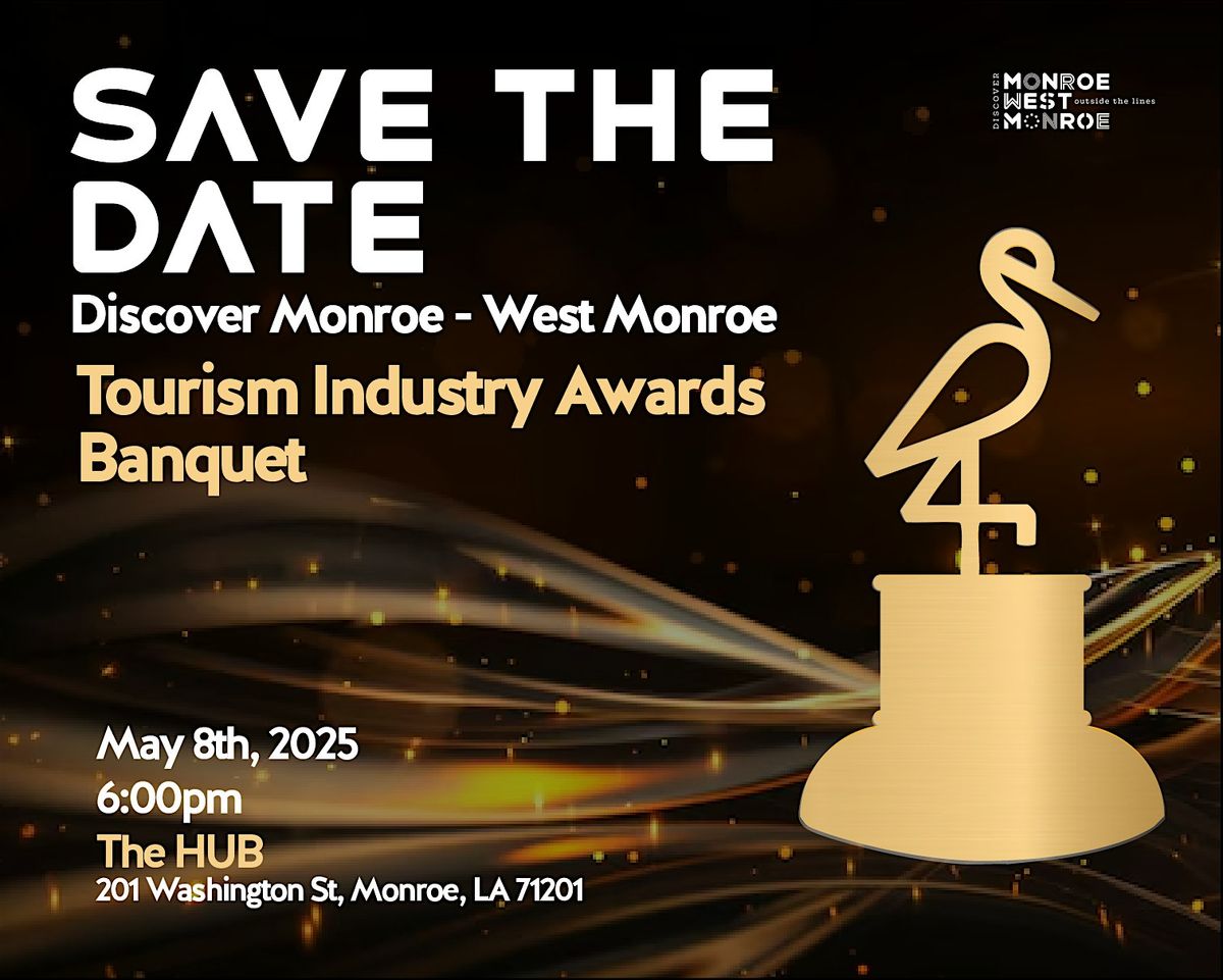 Discover Monroe-West Monroe Tourism Industry Awards Banquet, 8 May | Event in Monroe | AllEvents