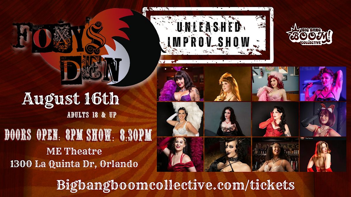 Foxy’s Den: UNLEASHED IMPROV Show, 16 August | Event in Orlando | AllEvents