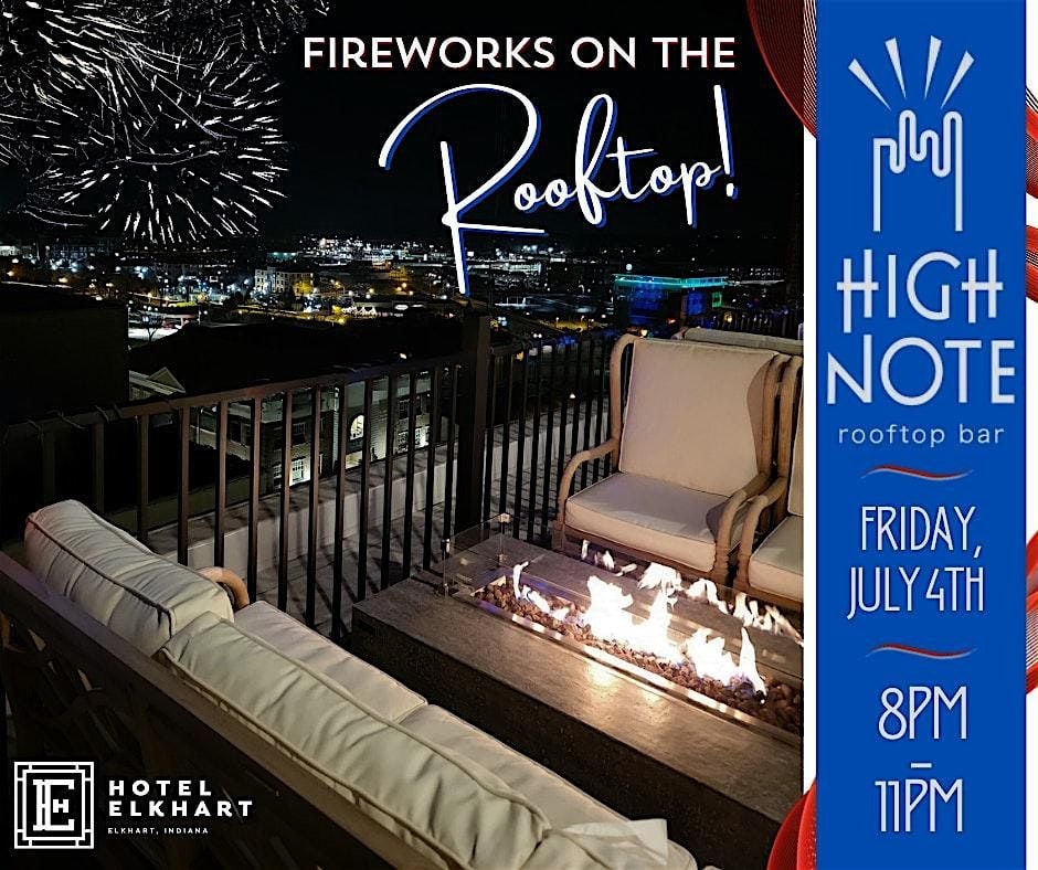 Fireworks on the Rooftop!, 4 July | Event in Elkhart | AllEvents