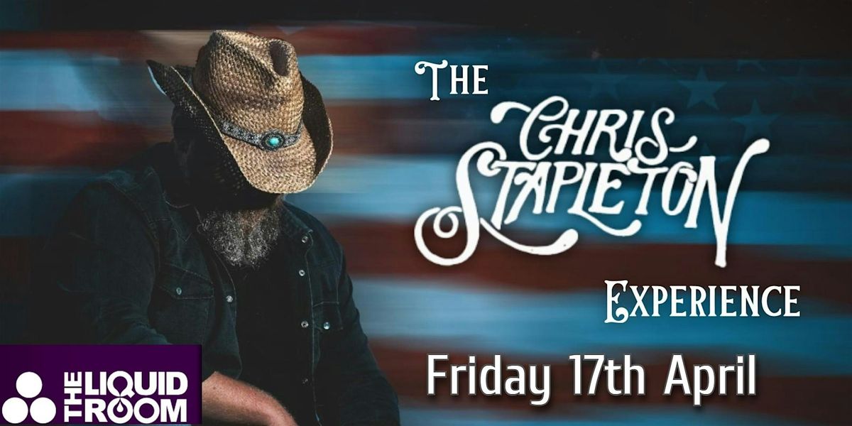 The Chris Stapleton Experience LIVE at Liquid Room, 17 April | Event in Edinburgh | AllEvents