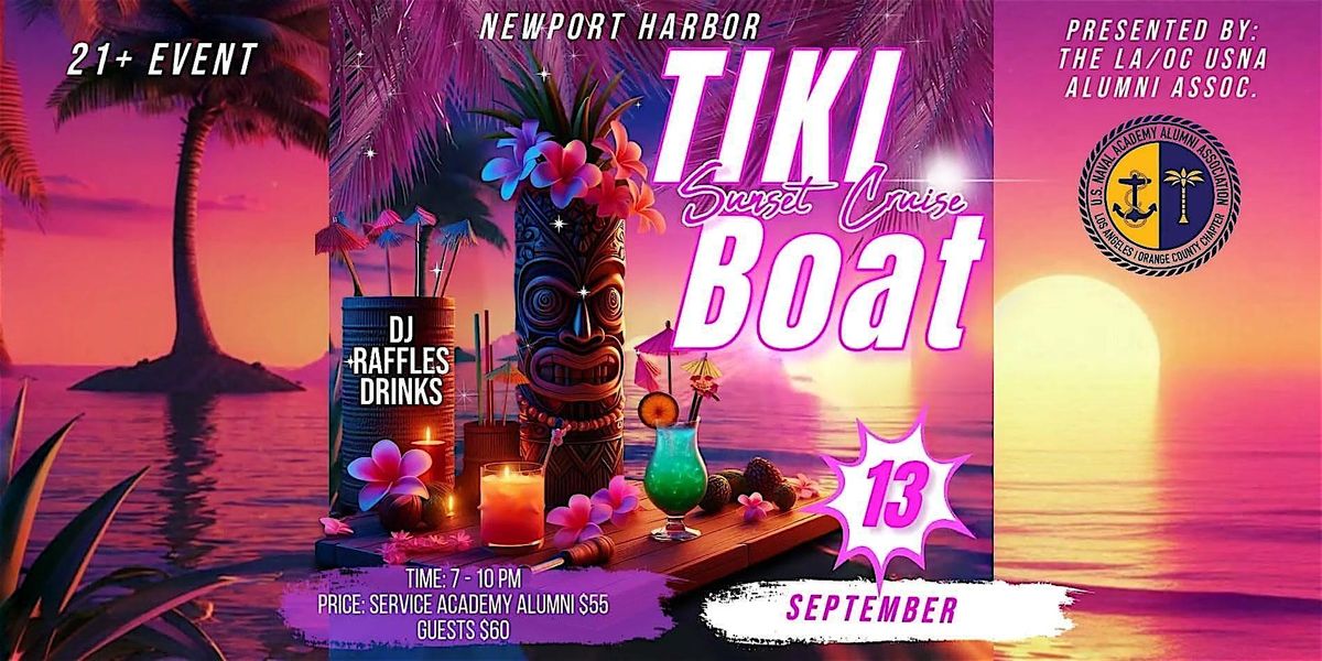 Tiki Boat Sunset Cruise- Presented by LA/OC USNA Alumni Assoc., 13 September | Event in Newport Beach | AllEvents