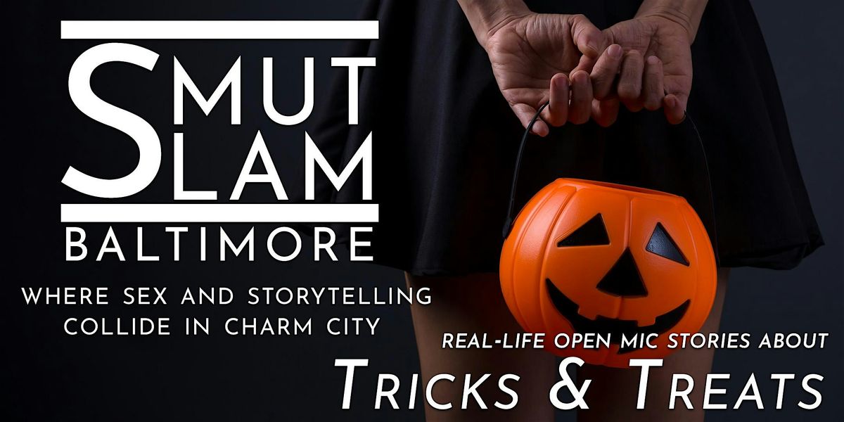 Smut Slam Baltimore: Tricks & Treats, 10 October | Event in Baltimore | AllEvents