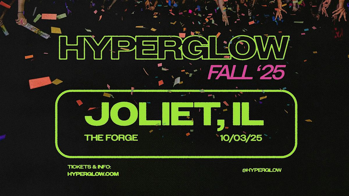 HYPERGLOW Joliet, IL 2025! "America’s Largest Glow Party", 3 October | Event in Joilet | AllEvents