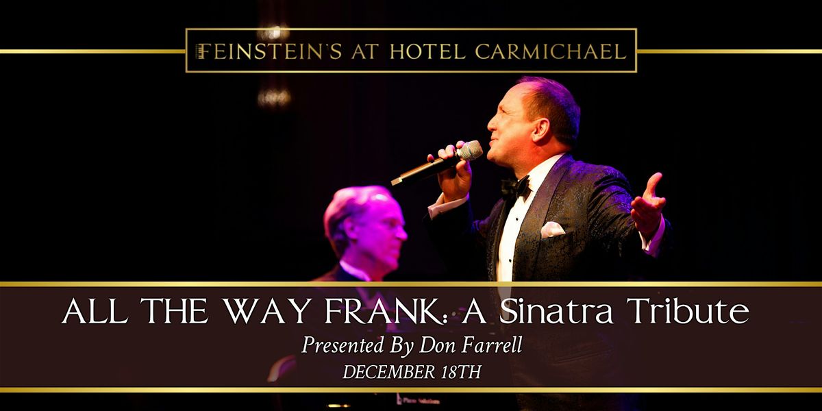 ALL THE WAY FRANK: A SINATRA TRIBUTE, 18 December | Event in Carmel | AllEvents