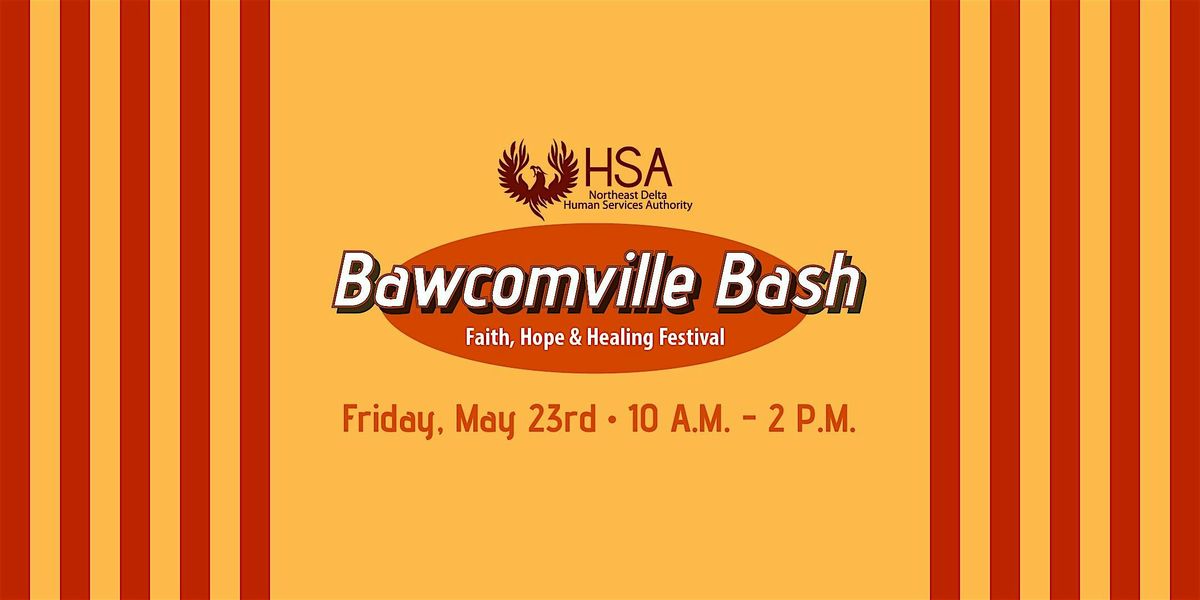 Bawcomville Bash: Faith, Hope & Healing Health Festival | Event in West Monroe | AllEvents