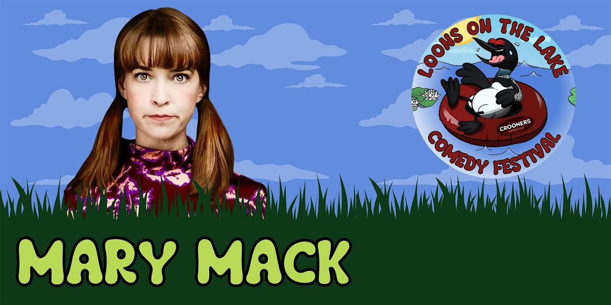 Mary Mack: Loons on the Lake Comedy Festival | Event in Minneapolis | AllEvents