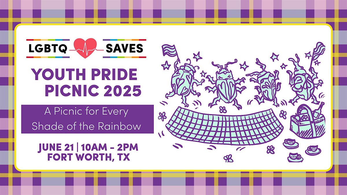 LGBTQ SAVES Youth Pride Picnic 2025, 21 June | Event in Fort Worth | AllEvents