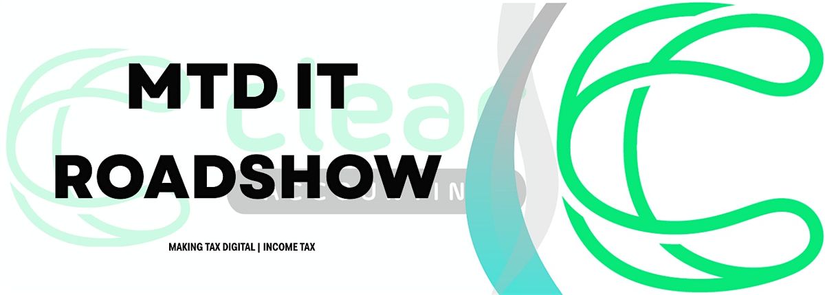 Clear Accounting - Making Tax Digital - Income Tax - Roadshow, 15 July | Event in Llandudno Junction | AllEvents