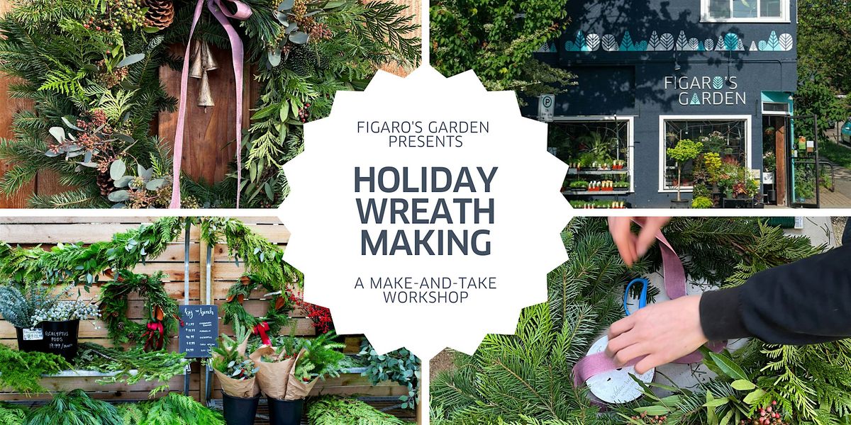 Holiday Wreath Making | Event in Vancouver | AllEvents