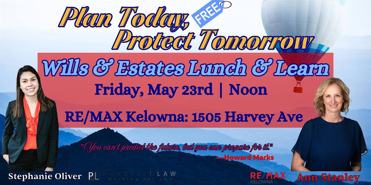 Wills & Estates Made Simple – Free Lunch & Legal Insights, 23 May | Event in Kelowna | AllEvents