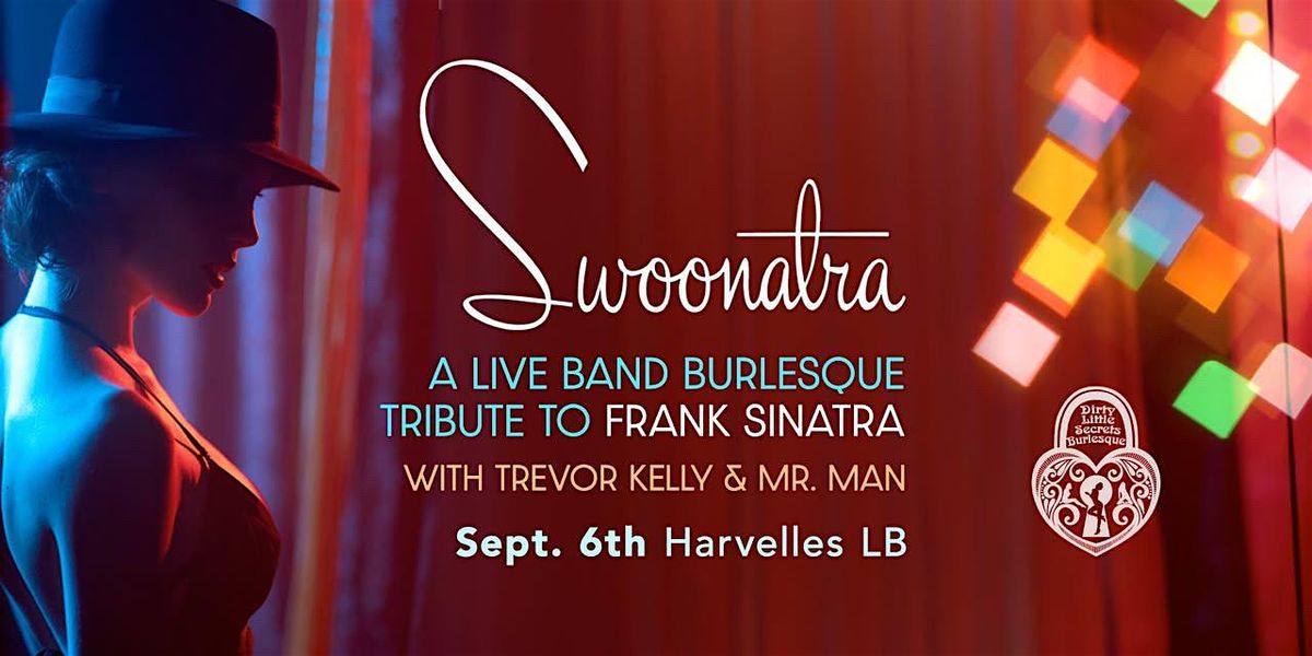 Swoonatra!  Live Band Burlesque Tribute to Frank Sinatra, 6 September | Event in Long Beach | AllEvents