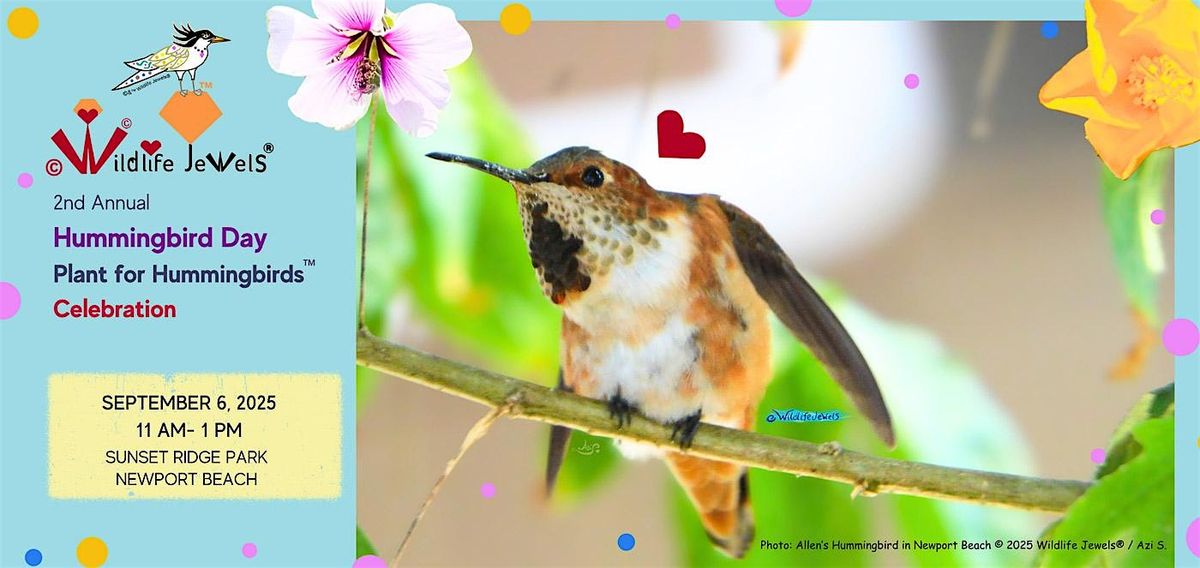 Wildlife Jewels Plant for Hummingbirds Celebration – Newport Beach!, 6 September | Event in Newport Beach